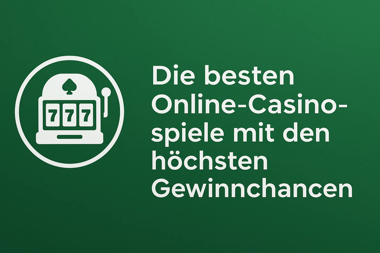 Die besten Online-Casinospiele mit den höchsten Gewinnchancen