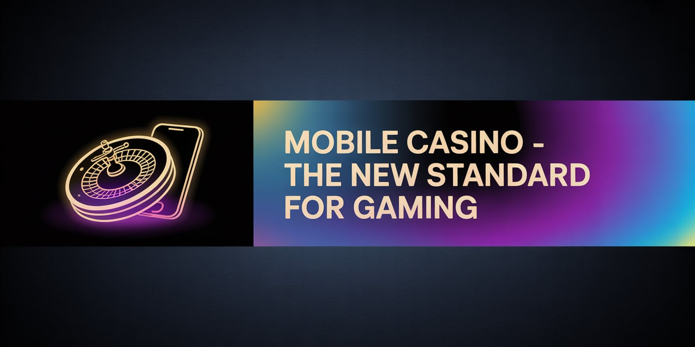 Mobile Casino – The New Standard for Gaming